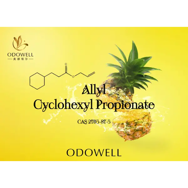 Allyl Cyclohexyl Propionate – เอสเทอร์สับปะรดของ ODOWELL เพื่อกลิ่นหอมผลไม้ที่สดใสและติดทนนาน