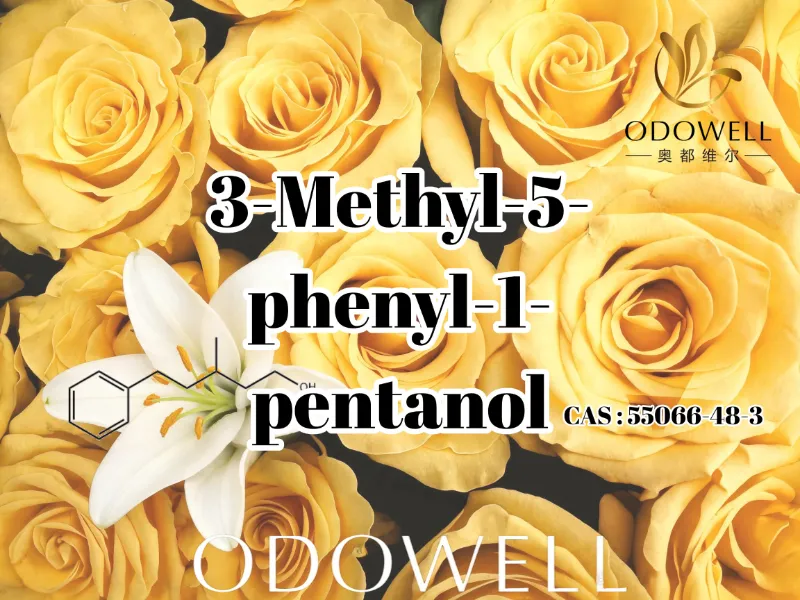ODOWELL แนะนำ 3-Methyl-5-phenyl-1-pentanol สำหรับกลิ่นดอกไม้สดและกลิ่นคล้ายดอกกุหลาบ